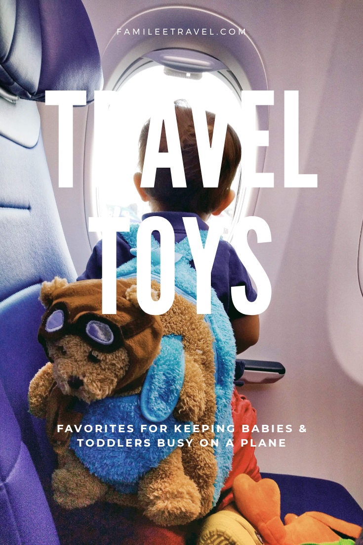 Best tips and favorite toys for entertaining babies and toddlers on a plane Familee Travel