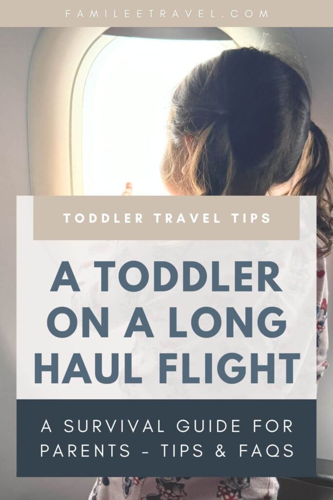A child looking out an airplane window during a long haul flight with a toddler. Overlaid text reads Toddler Travel Tips / A Toddler on a Long Haul Flight / A Survival Guide for Parents Tips and FAQs, highlighting this family travel guide for parents preparing for air travel with young children.